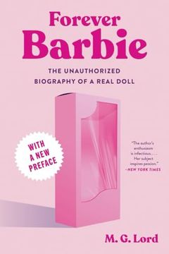 portada Forever Barbie: The Unauthorized Biography of a Real Doll (in English)