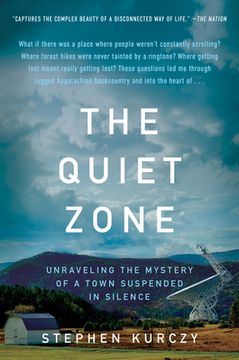 portada The Quiet Zone: Unraveling the Mystery of a Town Suspended in Silence 