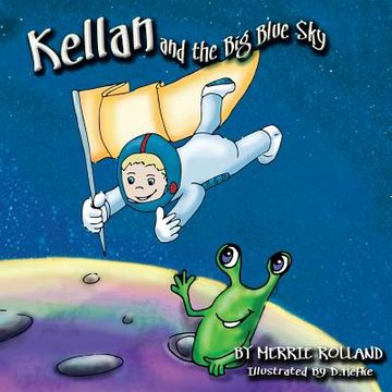 portada Kellan and the Big Blue Sky (in English)
