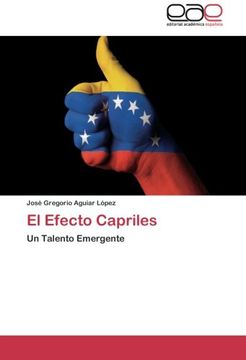 portada El Efecto Capriles: Un Talento Emergente