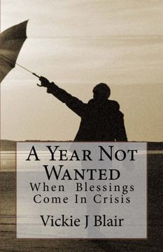 portada A Year Not Wanted: When Blessings Come In Crisis