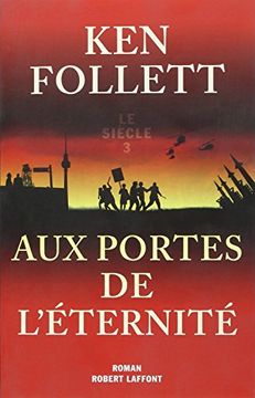 portada Le siècle, Tome 3 : Aux portes de l'éternité (Best-sellers)