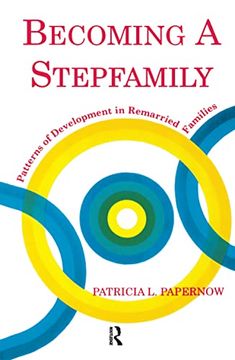 portada Becoming a Stepfamily: Patterns of Development in Remarried Families (in English)