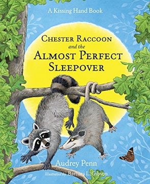 portada Chester Raccoon and the Almost Perfect Sleepover (The Kissing Hand Series) (en Inglés)
