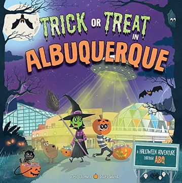 portada Trick or Treat in Albuquerque: A Halloween Adventure Through abq (in English)