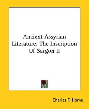 portada ancient assyrian literature: the inscription of sargon ii (en Inglés)