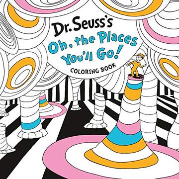 portada Dr. Seuss's oh, the Places You'll go! Coloring Book (en Inglés)