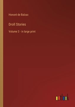 portada Droll Stories: Volume 3 - in large print (en Inglés)