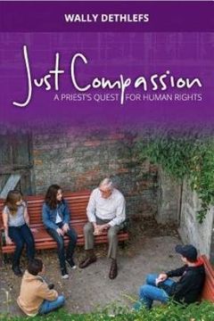 portada Just Compassion: A priest's quest for human rights
