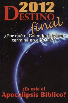 portada 2012 DESTINO FINAL (Spanish Edition)