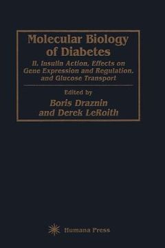 portada molecular biology of diabetes, part ii: insulin action, effects on gene expression and regulation, and glucose transport (en Inglés)
