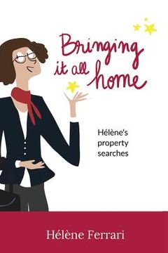 portada Bringing it all home: Hélène's property searches (en Inglés)