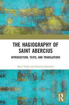 portada The Hagiography of Saint Abercius: Introduction, Texts, and Translations (in English)