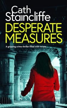 portada DESPERATE MEASURES a gripping crime thriller filled with twists (en Inglés)