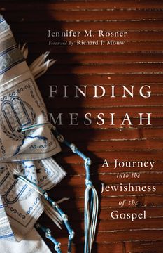 portada Finding Messiah: A Journey Into the Jewishness of the Gospel (en Inglés)