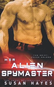 portada Her Alien Spymaster (The Drift: Haven Colony) (in English)