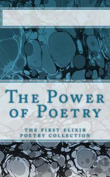 portada The Power of Poetry: The first Elixir Poetry collection