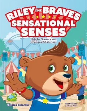 portada Riley the Brave'S Sensational Senses: Help for Sensory and Emotional Challenges (Riley the Brave'S Adventures) (en Inglés)