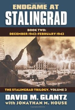portada Endgame at Stalingrad: Book Two: December 1942–-February 1943 (Modern War Studies: The Stalingrad, Vol. 3) (en Inglés)