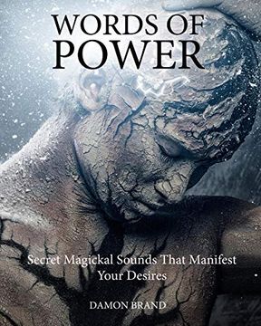portada Words of Power: Secret Magickal Sounds That Manifest Your Desires (The Gallery of Magick) (en Inglés)