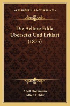 portada Die Aeltere Edda Ubersetzt Und Erklart (1875) (in German)