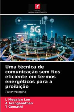 portada Uma Técnica de Comunicação sem Fios Eficiente em Termos Energéticos Para a Proibição (en Portugués)