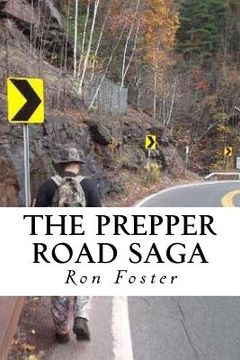 portada The Prepper Road Saga: Post Apocalyptic Survival Fiction Boxed Set Edition (en Inglés)