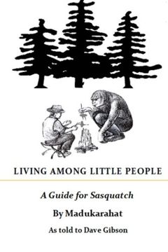 portada Living Among Little People: A Guide For Sasquatch