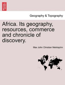 portada africa. its geography, resources, commerce and chronicle of discovery. (en Inglés)