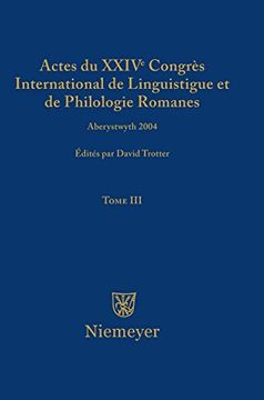 portada Actes du Xxiv Congrès International de Linguistique et de Philologie Romanes. Tome Iii: 3 