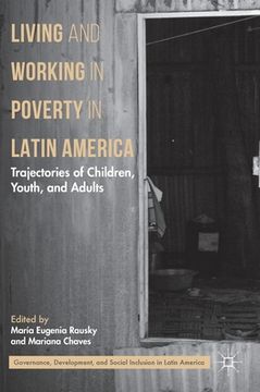 portada Living and Working in Poverty in Latin America: Trajectories of Children, Youth, and Adults (en Inglés)
