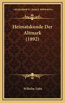 portada Heimatskunde Der Altmark (1892)