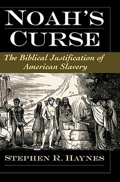 portada noah's curse: the biblical justification of american slavery (en Inglés)