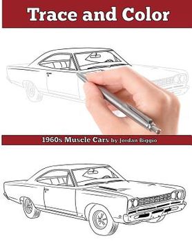 portada Trace and Color: 1960s Muscle Cars: Adult Activity Book (en Inglés)