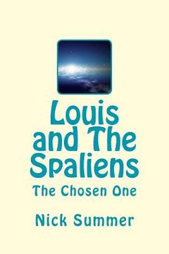 portada Louis and The Spaliens: The Chosen One (in English)