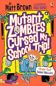 portada Mutant Zombies Cursed my School Trip (Young Reading Series 2 Fiction) (en Inglés)