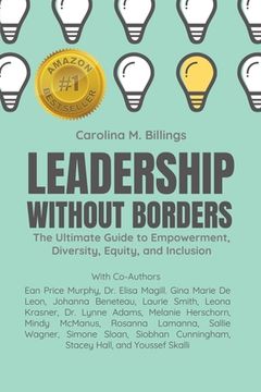 portada Leadership Without Borders: The Ultimate Guide to Empowerment, Diversity, Equity, and Inclusion (en Inglés)