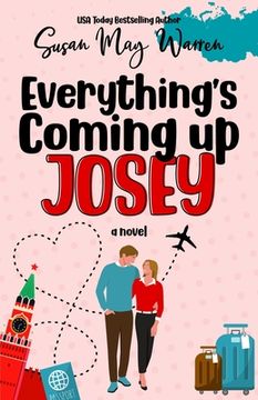portada Everything's Coming Up Josey: A Vintage Romantic Comedy (in English)