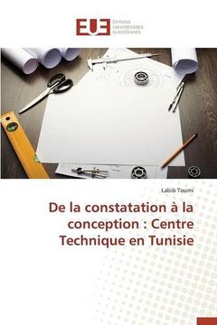 portada De la constatation à la conception: Centre Technique en Tunisie