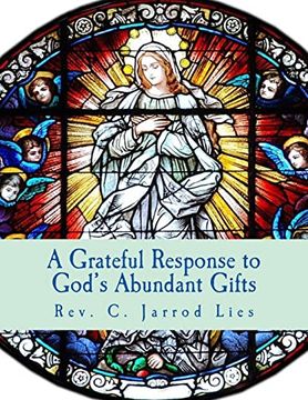 portada A Grateful Response to God's Abundant Gifts: Stewardship in the Diocese of Wichita (en Inglés)