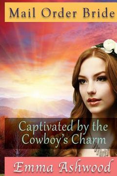 portada Captivated by the Cowboy's Charm (en Inglés)