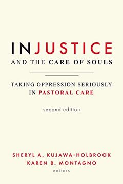portada Injustice and the Care of Souls, Second Edition: Taking Oppression Seriously in Pastoral Care (in English)