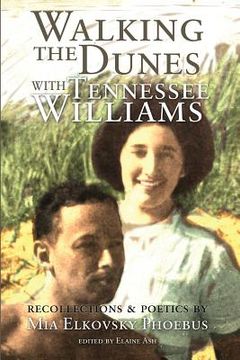 portada Walking the Dunes with Tennesse Williams (en Inglés)