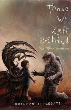 portada Those we Left Behind: And Other Sacrifices (in English)