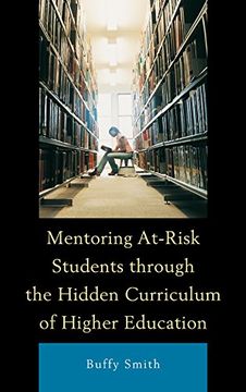 portada Mentoring At-Risk Students through the Hidden Curriculum of Higher Education