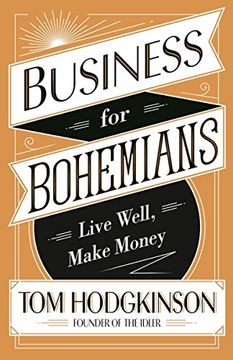 portada Business for Bohemians: Live Well, Make Money (en Inglés)