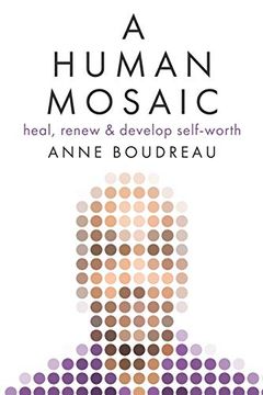 portada A Human Mosaic: Heal, Renew & Develop Self-Worth (en Inglés)