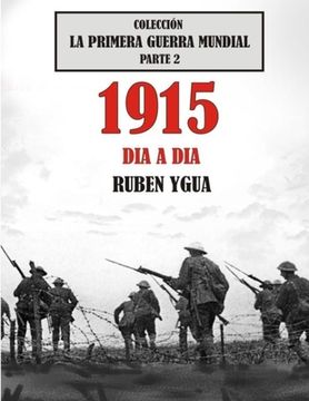 portada 1915 Dia a Dia: Colección La Primera Guerra Mundial