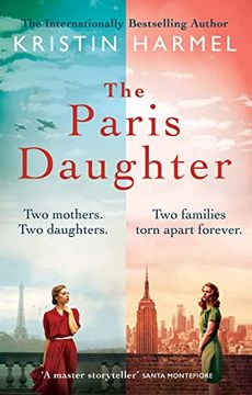 portada The Paris Daughter: 2 Mothers. 2 Daughters. 2 Families Torn Apart. (en Inglés)