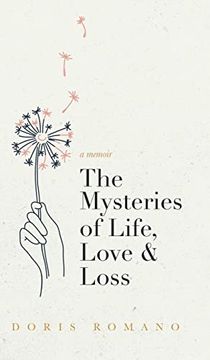 portada The Mysteries of Life, Love & Loss: A Memoir (en Inglés)